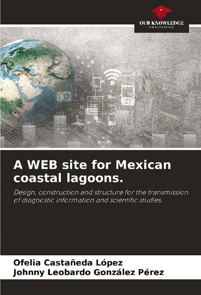 A WEB site for Mexican coastal lagoons.
