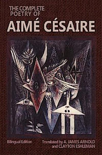 The Complete Poetry of Aimé Césaire