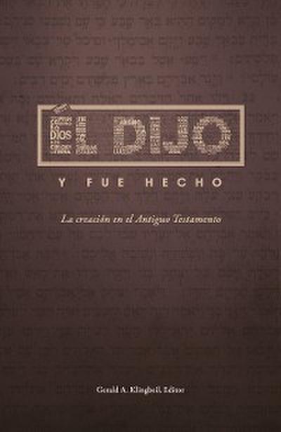 Él dijo y fue hecho