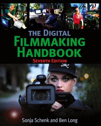 The Digital Filmmaking Handbook