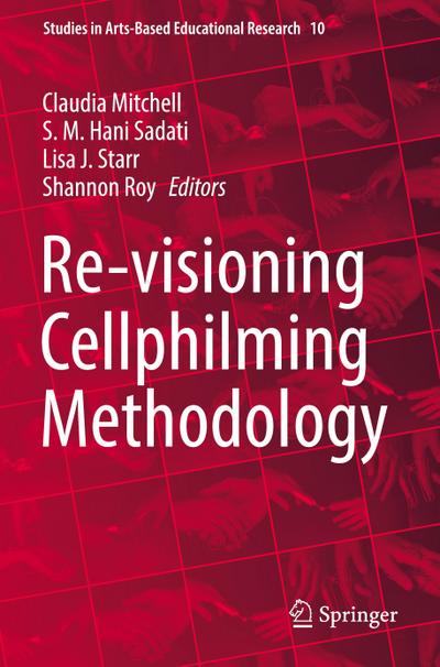 Re-visioning Cellphilming Methodology