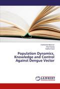 Population Dynamics, Knowledge and Control Against