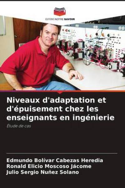 Niveaux d’adaptation et d’épuisement chez les enseignants en ingénierie