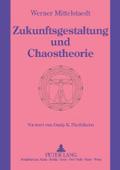 Zukunftsgestaltung und Chaostheorie