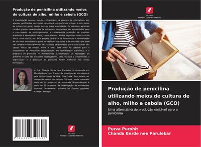 Produção de penicilina utilizando meios de cultura de alho, milho e cebola (GCO)