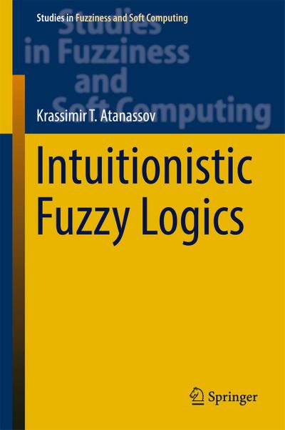 Intuitionistic Fuzzy Logics