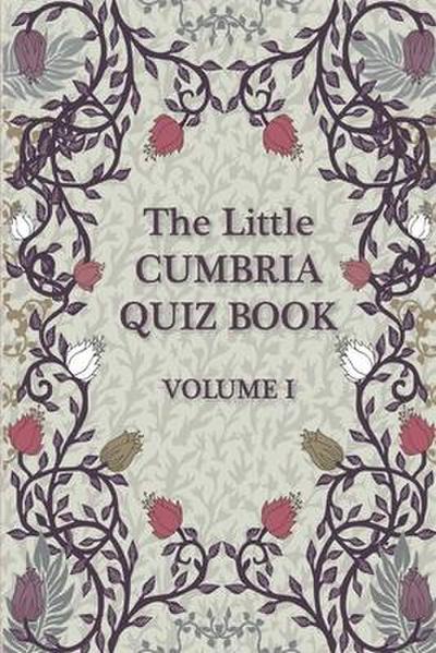 The Little Cumbria Quiz Book