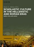 Scholastic Culture in the Hellenistic and Roman Eras