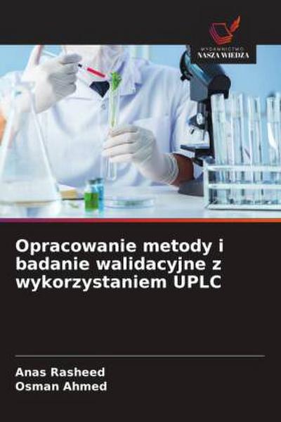 Opracowanie metody i badanie walidacyjne z wykorzystaniem UPLC