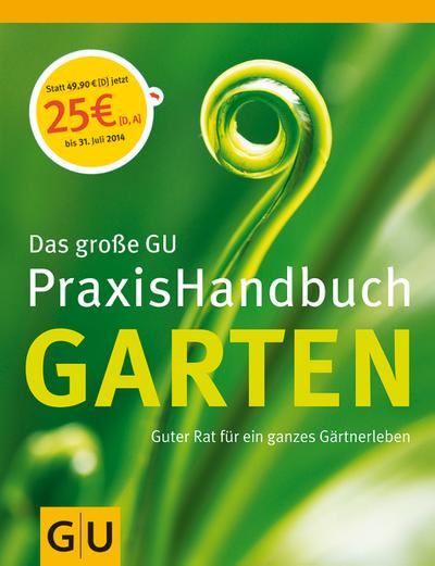Garten, Das große GU PraxisHandbuch (GU Garten Extra)