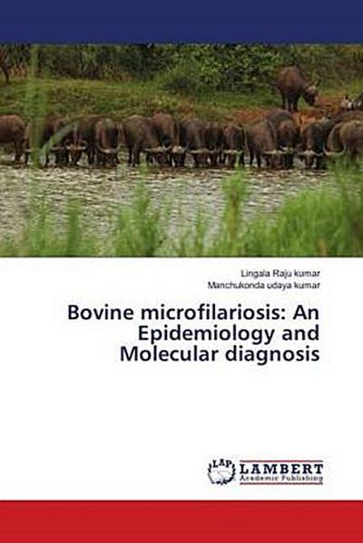 Bovine microfilariosis: An Epidemiology and Molecular diagnosis