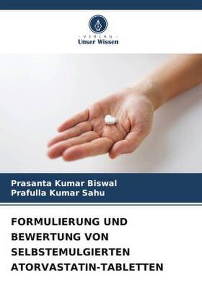 FORMULIERUNG UND BEWERTUNG VON SELBSTEMULGIERTEN ATORVASTATIN-TABLETTEN