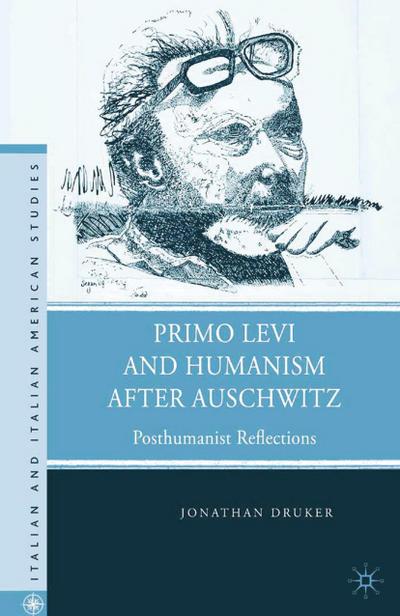 Primo Levi and Humanism after Auschwitz