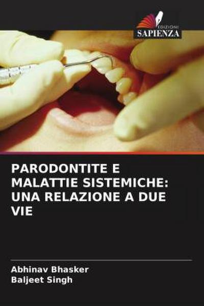 PARODONTITE E MALATTIE SISTEMICHE: UNA RELAZIONE A DUE VIE