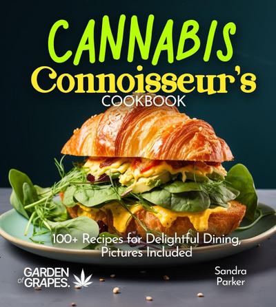 Cannabis Connoisseur’s Cookbook