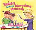 Sadie’s Almost Marvelous Menorah