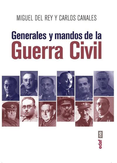Generales Y Mandos de la Guerra Civil