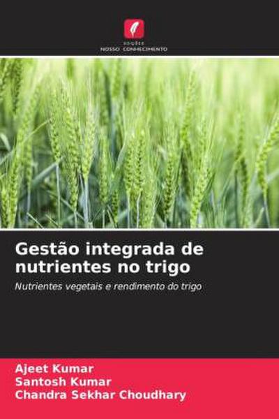 Gestão integrada de nutrientes no trigo