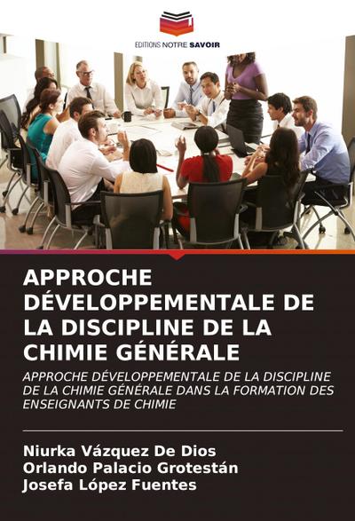 APPROCHE DÉVELOPPEMENTALE DE LA DISCIPLINE DE LA CHIMIE GÉNÉRALE