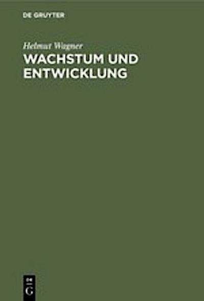 Wachstum und Entwicklung