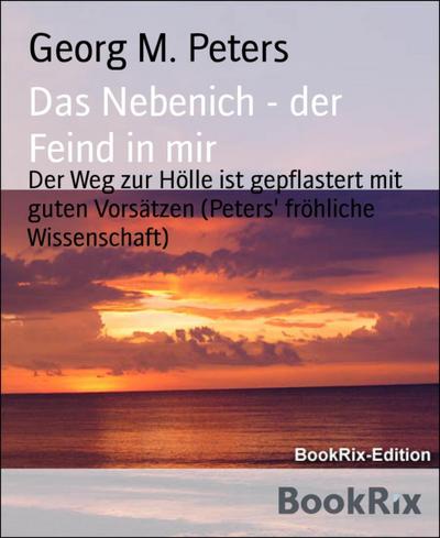 Das Nebenich - der Feind in mir