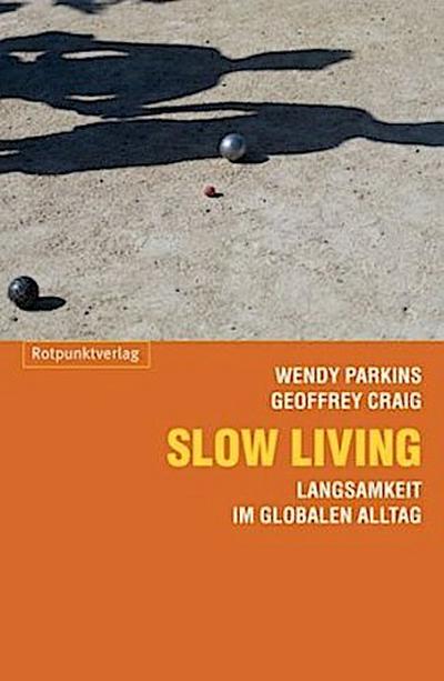 Slow Living. Slow Linving, Deutsche Ausgabe