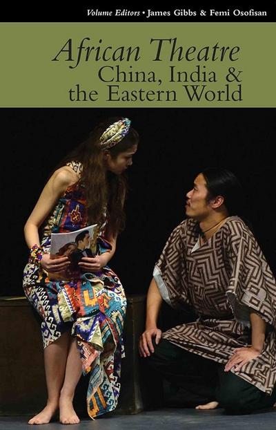 African Theatre 15: China, India & the Eastern World