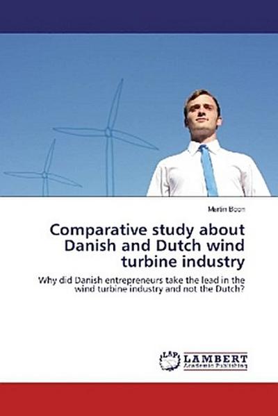 Comparative study about Danish and Dutch wind turbine industry