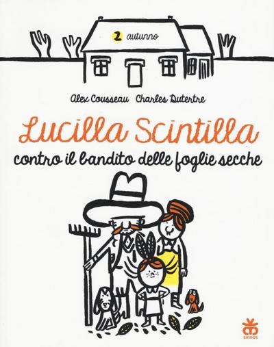 Lucilla Scintilla contro il bandito delle foglie secche