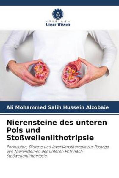 Nierensteine des unteren Pols und Stoßwellenlithotripsie