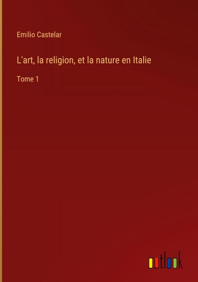 L’art, la religion, et la nature en Italie
