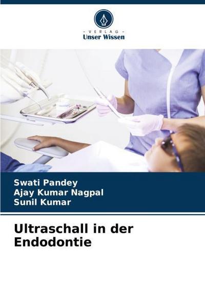 Ultraschall in der Endodontie