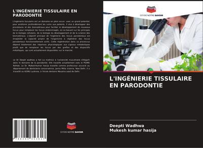 L’INGÉNIERIE TISSULAIRE EN PARODONTIE