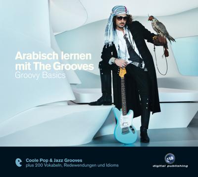 Arabisch lernen mit The Grooves - Groovy Basics, Audio-CD