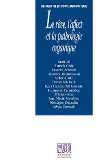 Le rêve, l’affect et la pathologie organique