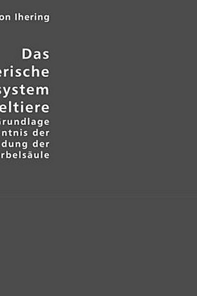 Das peripherische Nervensystem der Wirbeltiere als Grundlage für die Kenntnis der Regionenbildung der Wirbelsäule