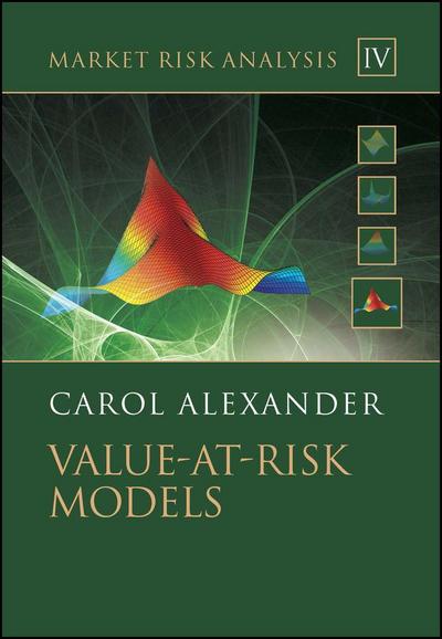 Market Risk Analysis, Volume IV, Value at Risk Models