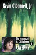 Caverns (The Journeys of McGill Feighan, #1)