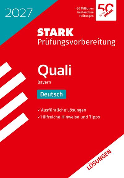 STARK Lösungen zu Deutsch 9. Klasse - Quali Mittelschule 2027 Bayern - Prüfungsvorbereitung