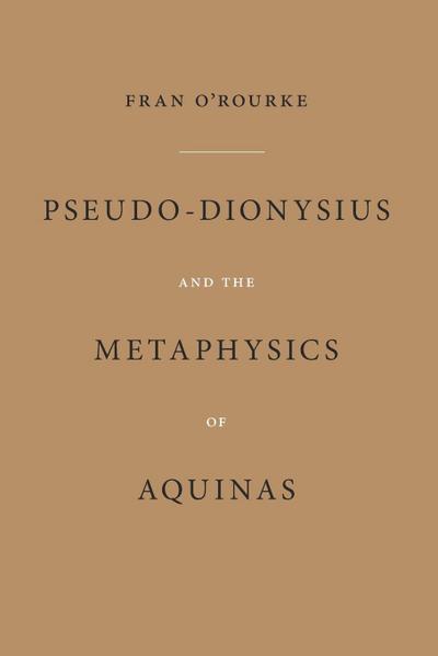 Pseudo-Dionysius and the Metaphysics of Aquinas