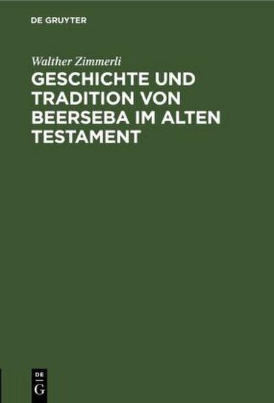 Geschichte und Tradition von Beerseba im alten Testament
