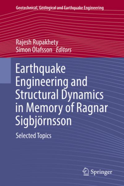 Earthquake Engineering and Structural Dynamics in Memory of Ragnar Sigbjörnsson
