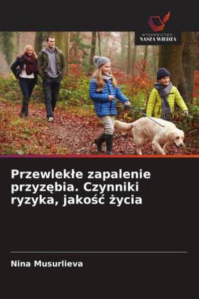 Przewlek¿e zapalenie przyz¿bia. Czynniki ryzyka, jako¿¿ ¿ycia