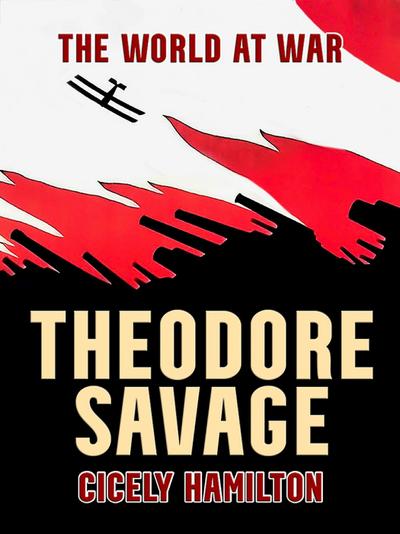 Theodore Savage A Story of the Past or the Future