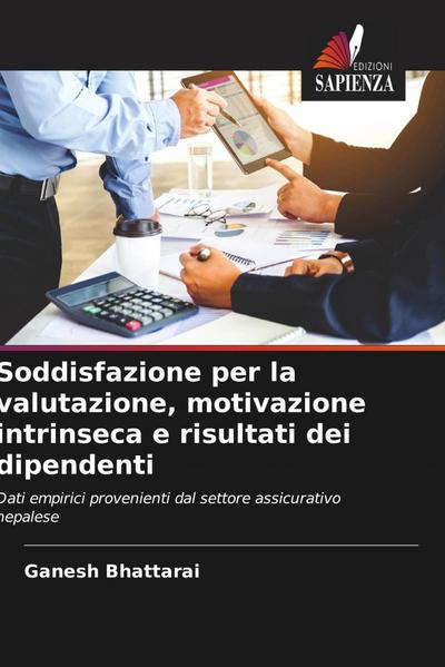 Soddisfazione per la valutazione, motivazione intrinseca e risultati dei dipendenti