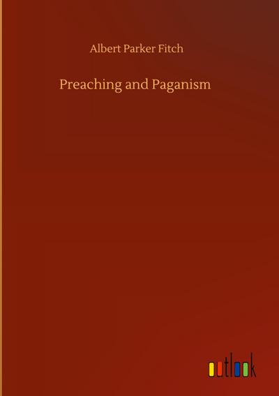 Preaching and Paganism