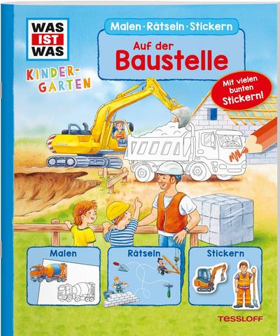 WAS IST WAS Kindergarten Malen Rätseln Stickern Auf der Baustelle