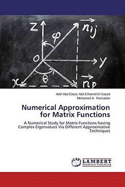 Numerical Approximation for Matrix Functions