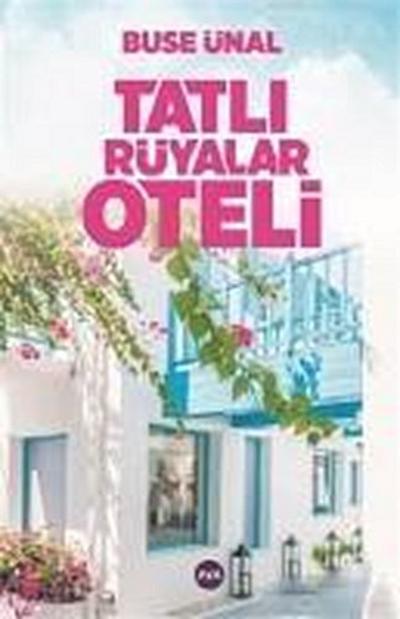 Tatli Rüyalar Oteli
