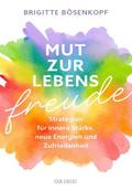 Mut zur Lebensfreude